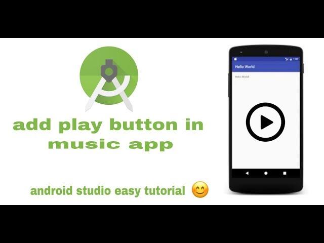 How to add play button in android studio