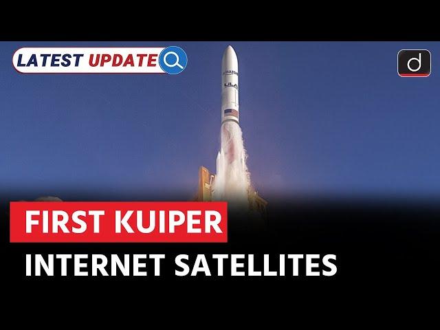 Project Kuiper in Space | Amazon | Latest Update | Drishti IAS English