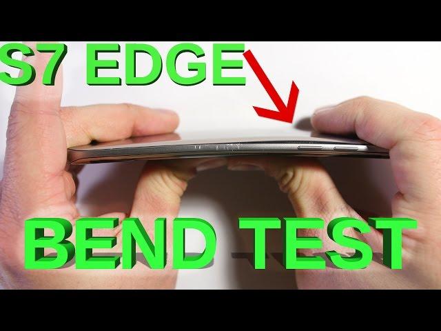 Galaxy S7 Edge - Bend Test, Scratch test, Burn Test