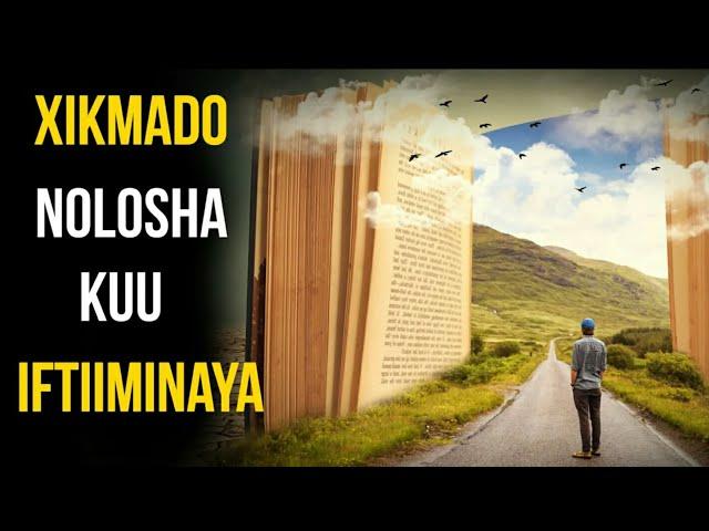 Xikmado Yaab Leh Oo Nolosha Kuu Iftiiminaya | Noloshaada Saameyn Doonta |#OGAANSOM