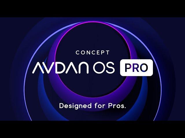 Introducing AvdanOS Pro