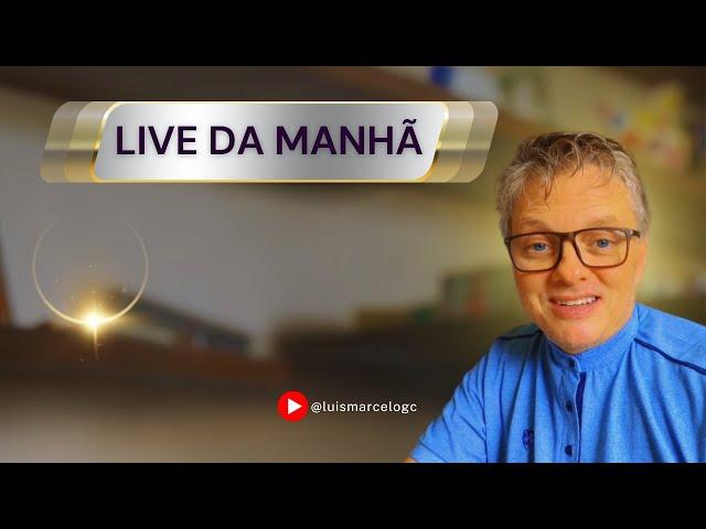 Live da Manhã | 18.11.2024 - ️ Luis Marcelo