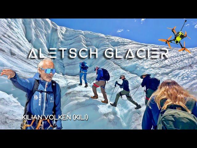 Aletsch Glacier Exploration: With Expert Guide Kilian Volken and FPV Drone Shots | FloFPV