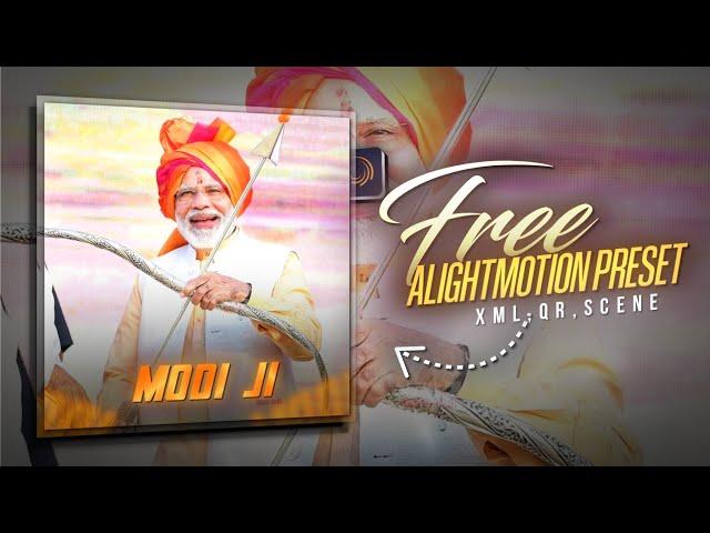 Ae Inspired Modi Je Alight Motion Preset | Modi Je Edit Alight Motion Preset (+XML) | Free Preset |