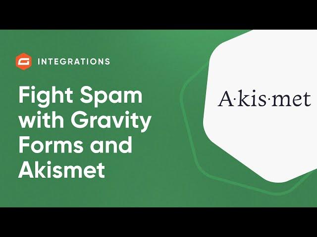 Fight Spam with Gravity Forms and Akismet