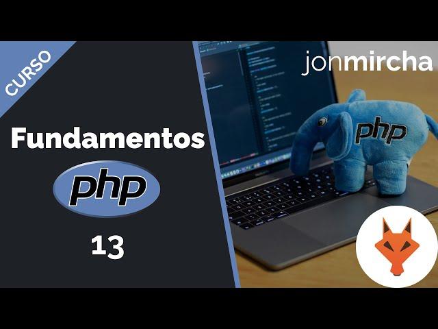 PHP Fundamentals Course: 13. Multiple Conditionals Switch vs Match - jonmircha