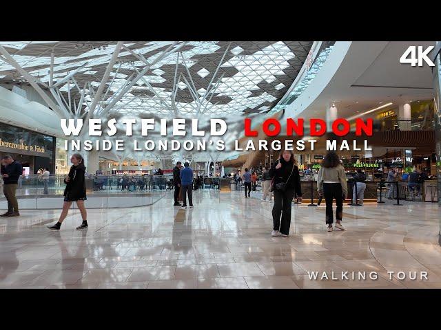 Inside Largest Mall In London, Westfield London | Walking Tour | 4k