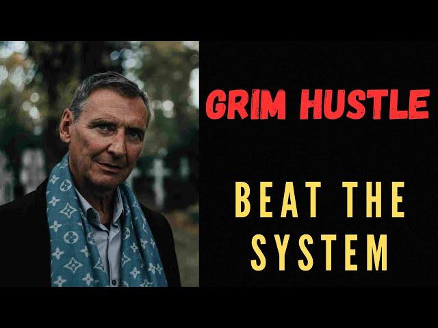 GRIM HUSTLE- Beat the System