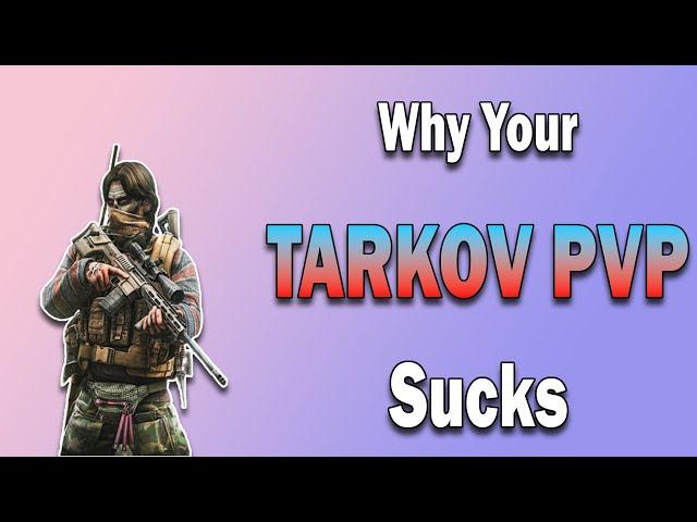 5 Tips To Improve Your Escape From Tarkov PVP