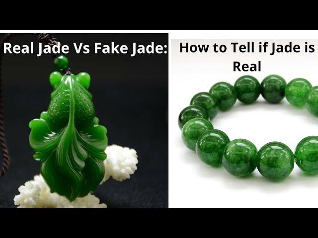 Real Jade Vs Fake Jade: How to Tell if Jade is Real