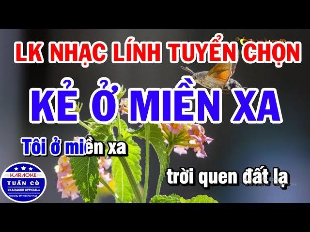 Karaoke Nhạc Lính Liên Khúc Nhạc Sống Tone Nam | Kẻ Ở Miền Xa | Thành Phố Sau