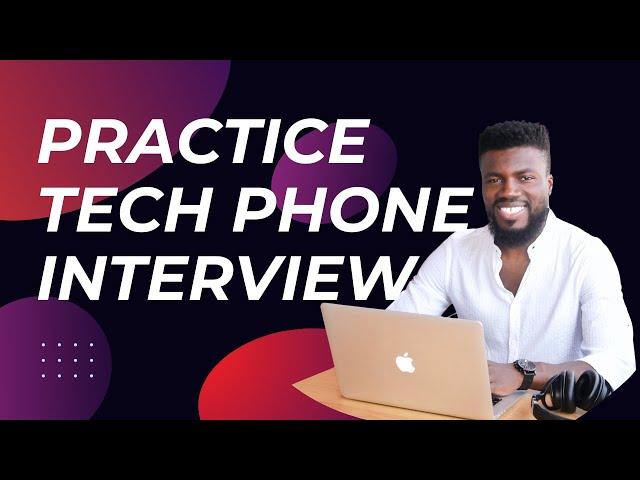 Technical Phone Interview for Tech Careers