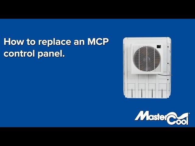 How to replace MasterCool control panel.