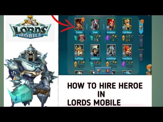 How to hire heroes in Lords mobile - Gaming Artist