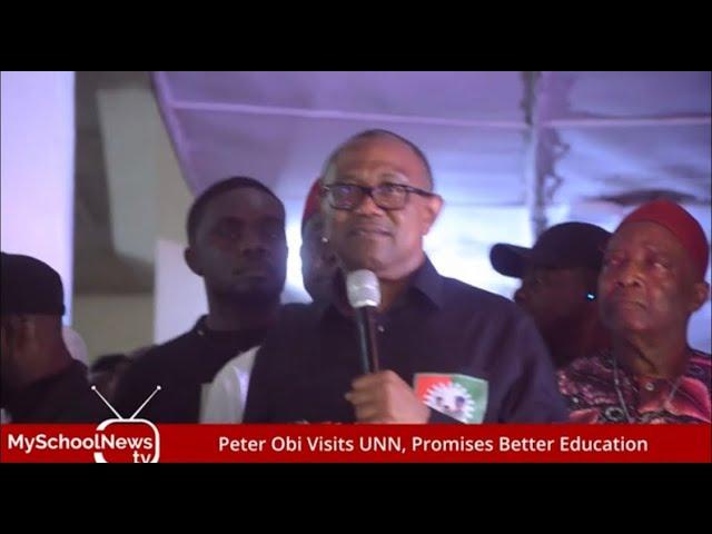 Peter Obi visits UNN, UNEC, Promises Nigerian Students Better Education