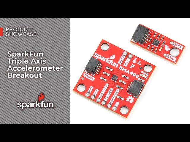 Product Showcase: SparkFun Triple Axis Accelerometer Breakout