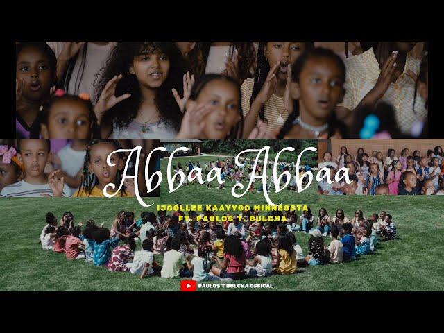 ABBAA ABBAA // Child of Destiny  // Ijoollee Kaayyoo EOEC MN