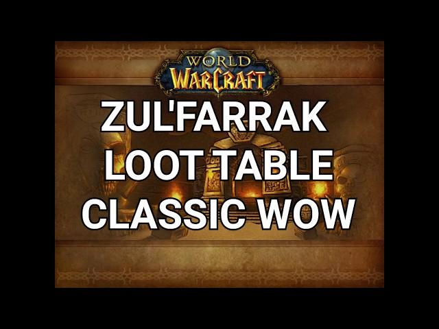 Classic WoW Zul'Farrak loot table ( all bosses + mallet )