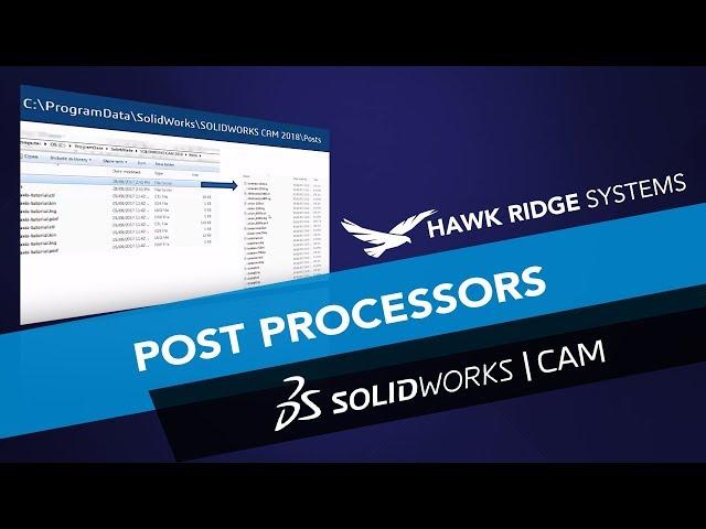 What's New SOLIDWORKS 2018: SOLIDWORKS CAM Post Processors