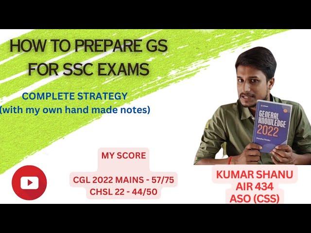 Complete GS Strategy ! SSC EXAMS !! AIR 434 !! ASO in CSS !!