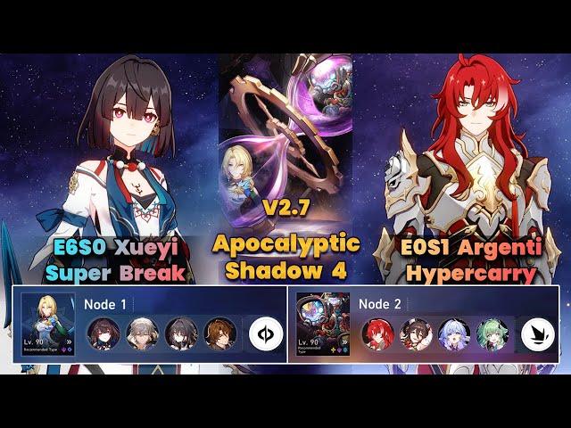 E6S0 Xueyi Super Break & E0S1 Argenti Hypercarry | Apocalyptic Shadow | V2.7 | 3 Stars | HSR|