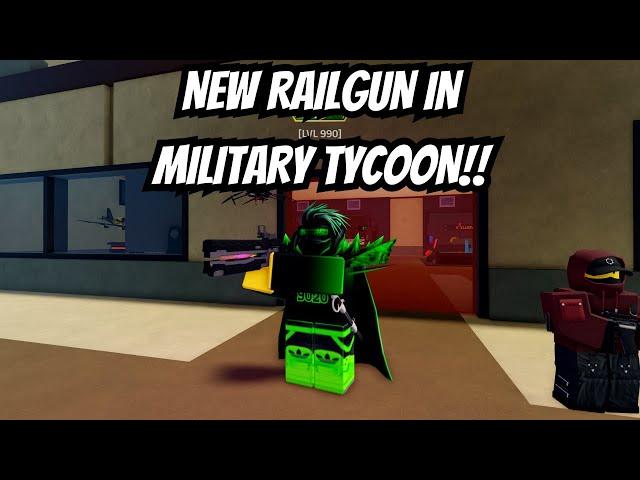 NEW RAILGUN WEAPON IN MILITARY TYCOON