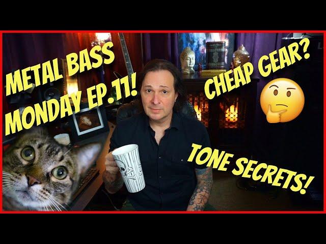 Metal Bass Monday Ep.11 (The Secret To World Famous Bass Tones! - Killer Sounds From Cheap Gear!)