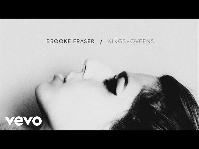 Brooke Fraser - Kings & Queens (Audio)