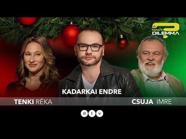 A NAGY DILEMMA - Tenki Réka és Csuja Imre #karácsonyikülönkiadás #december25