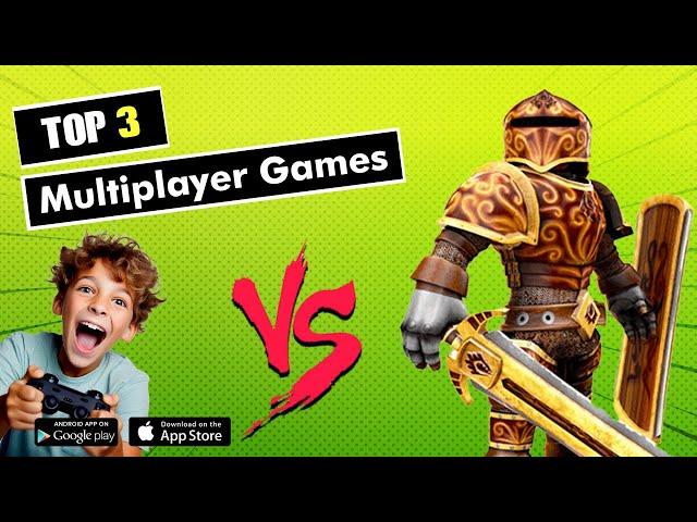 Top 3 Multiplayer Games | 2024 | Kids | Both Android and ios Devices |