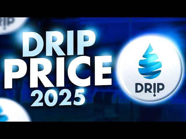 Drip Network Price Prediction 2025 Explained With Animations