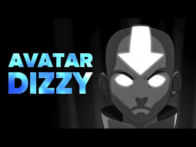 AVATAR - DIZZY [AMV]