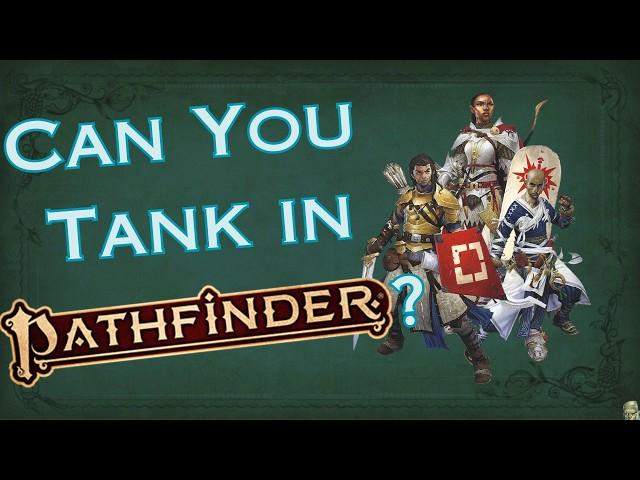 Spank Me Harder! A Guide to Playing a Tank in Pathfinder 2e