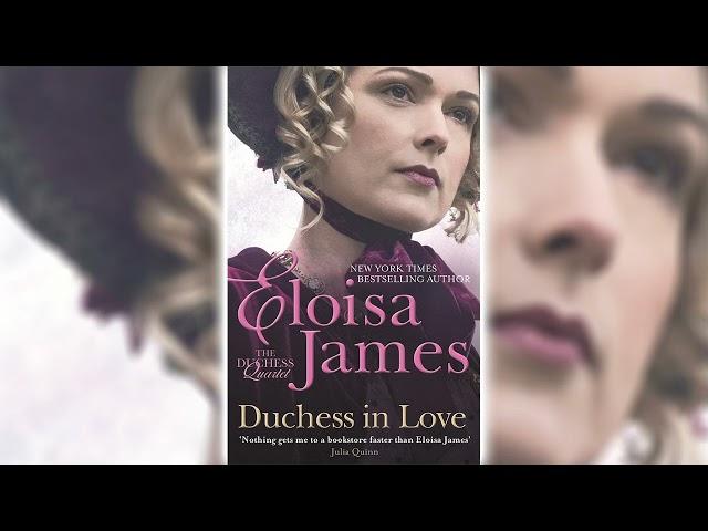 Duchess in Love by Eloisa James [Part 1] (Duchess Quartet #1) - Audiobook