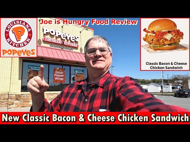 Popeyes® New Classic Bacon & Cheese Chicken Sandwich Review | Joe is Hungry 