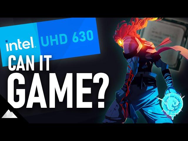 Intel UHD 630 Integrated Graphics | Can It Game?