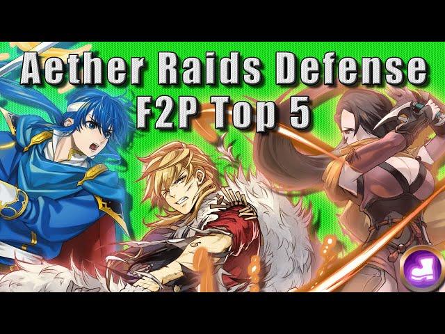 TOP 5 BEST Free-to-Play Aether Raids Defense Units!! (Fire Emblem Heroes)