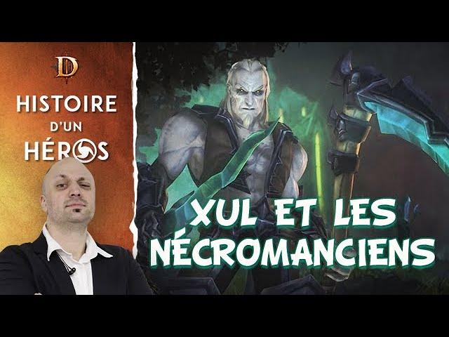 Histoire d'un Héros: Xul et les Nécromanciens (Univers de Diablo)