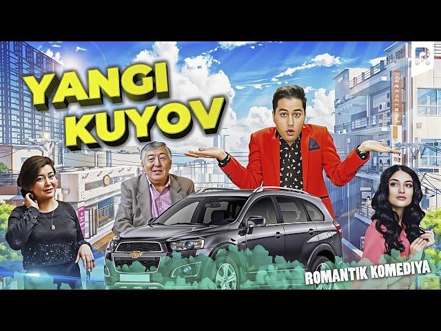 Yangi kuyov (o'zbek film) | Янги куёв (узбекфильм)