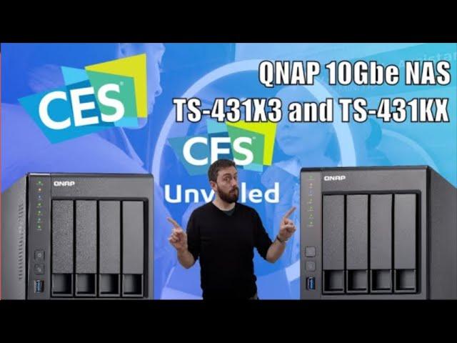 QNAP TS 431X3 and TS 431KX NAS Drive for Budget 10Gbe