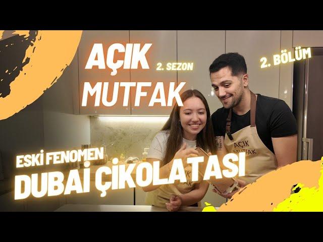 AÇIK MUTFAK - UNUTULAN DUBAİ ÇİKOLATASI