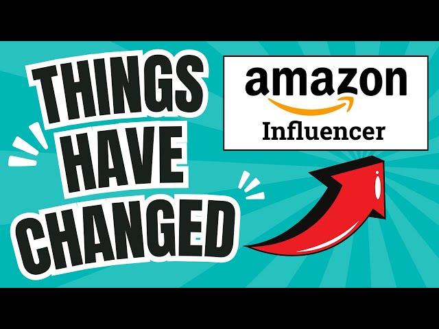 The Amazon Influencer Program Has Changed