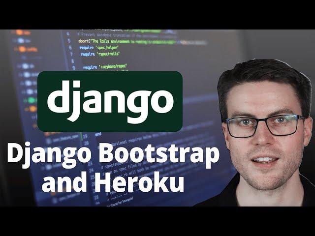Styling a Django app and deploying it with Heroku: Python Crash Course - Episode 20