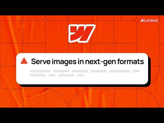 WEBFLOW WEB VITALS: Serve Images in Next-Gen Formats