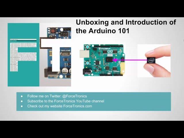 Unboxing and Introduction of the Arduino 101