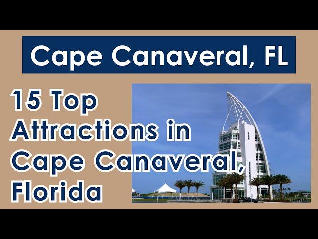 15 Top Attractions in Cape Canaveral   2022