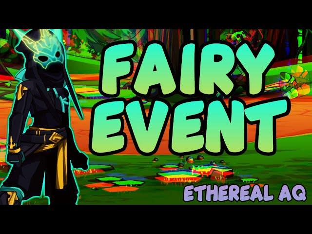 Ethereal - NEW EVENT - (FairyForest) - New Class + Short Guide - AQW Private Server