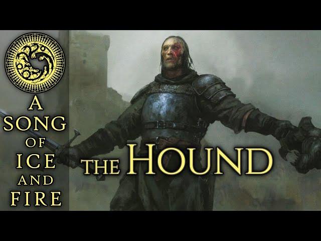 Knights Are For Killing - the Sandor Clegane Story - A Song of Ice and Fire - A Game of Thrones