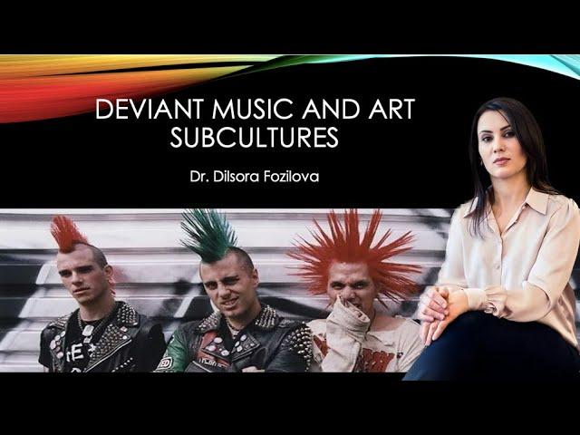 Deviant Music and Art Subcultures