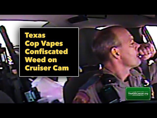 Texas Cop Vapes Confiscated Weed on Cruiser Camera